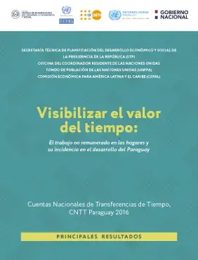 Visibilizar el valor del tiempo: el trabajo no remunerado en los hogares y su incidencia en el desarrollo del Paraguay