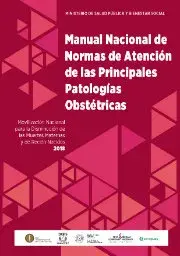 Manual Nacional de Normas de Atención de las Principales Patologías Obstétricas