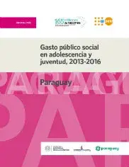 Gasto público social en adolescencia y juventud, 2013-2016. Paraguay