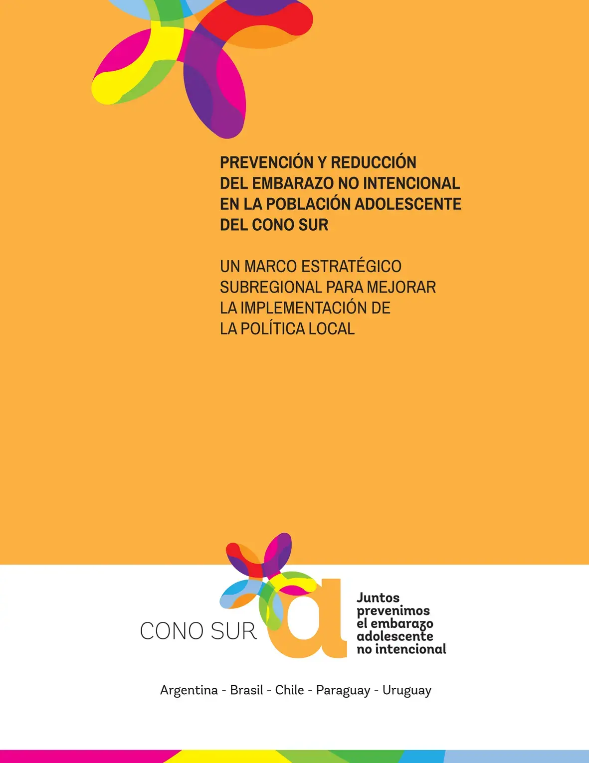 Prevención y Reducción del Embarazo No Intencional en la Población Adolescente del Cono Sur - Marco Estratégico