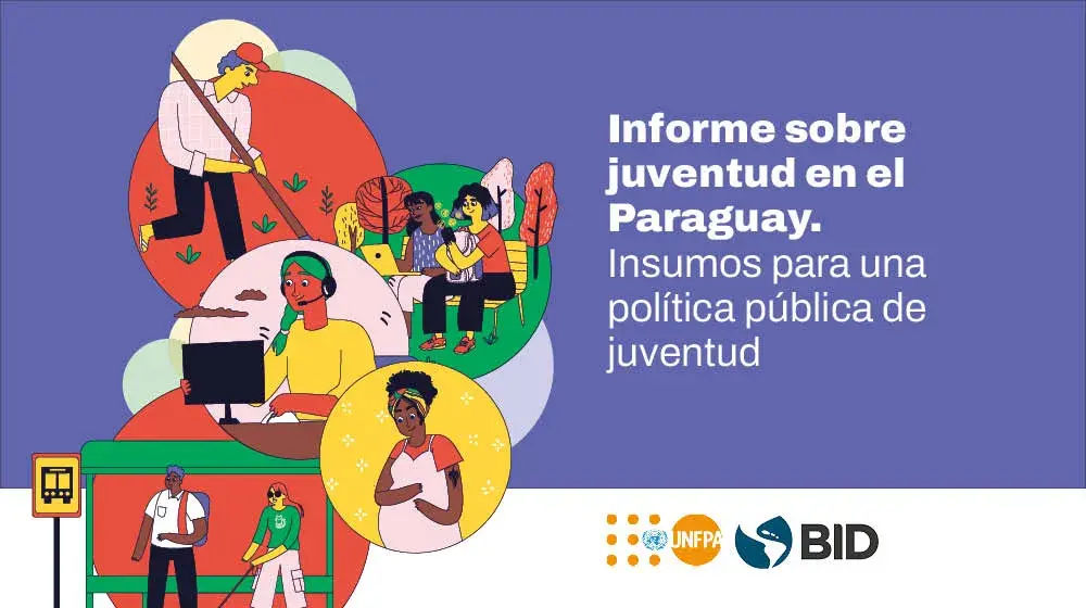 Informe sobre juventud en el Paraguay. Insumos para una política pública de juventud